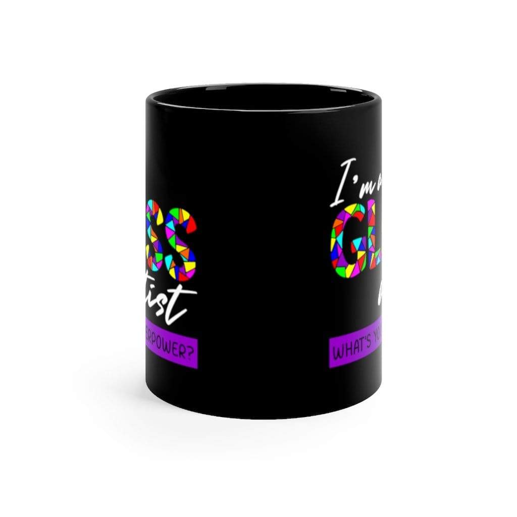 Printify Mug 11oz I'm a Glass Artist. What's Your Superpower? - Black mug 11oz