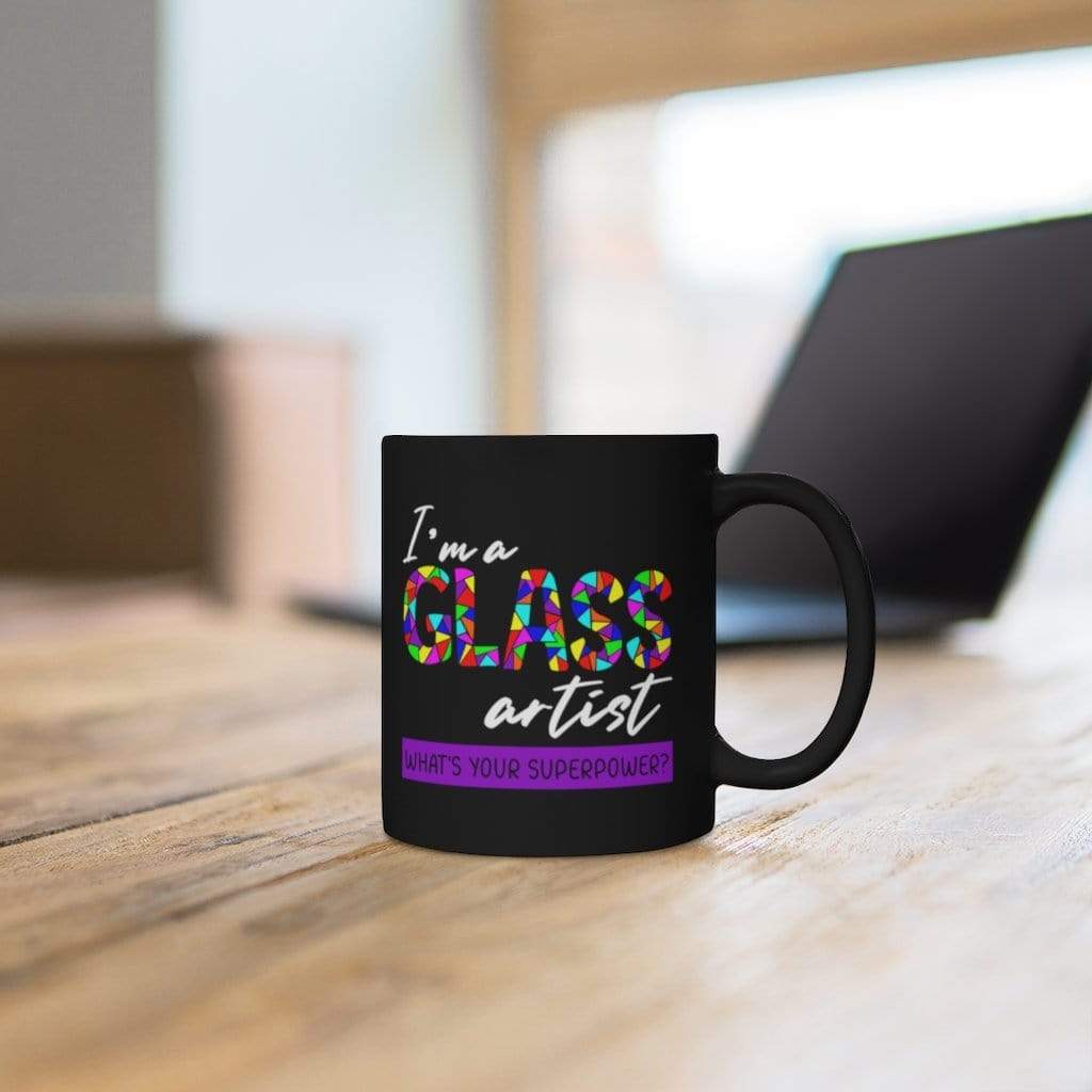 Printify Mug 11oz I'm a Glass Artist. What's Your Superpower? - Black mug 11oz