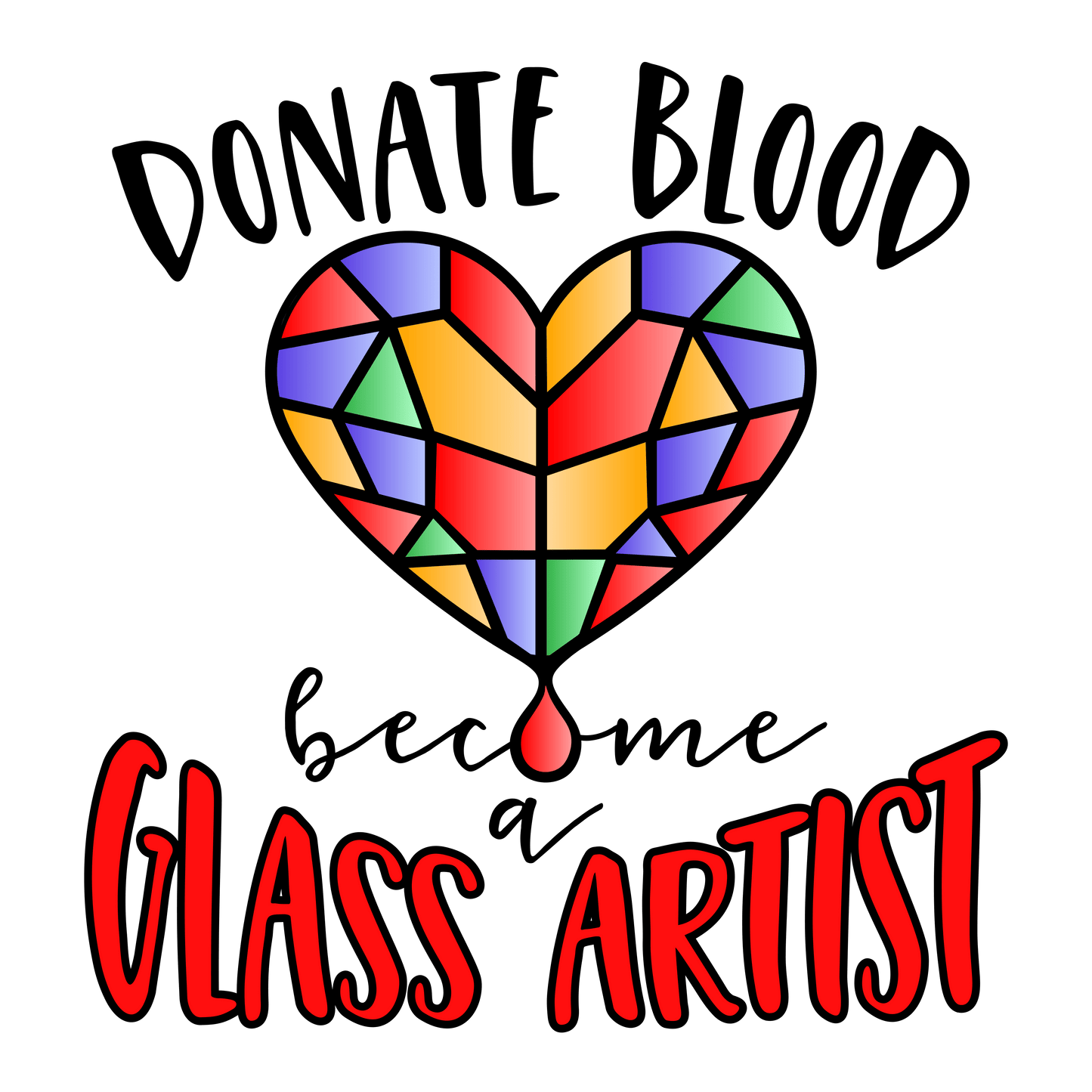 Fuse Muse Fused Glass Apparel, Etc... Donate Blood Become a Glass Artist - White Short-Sleeve Unisex T-Shirt