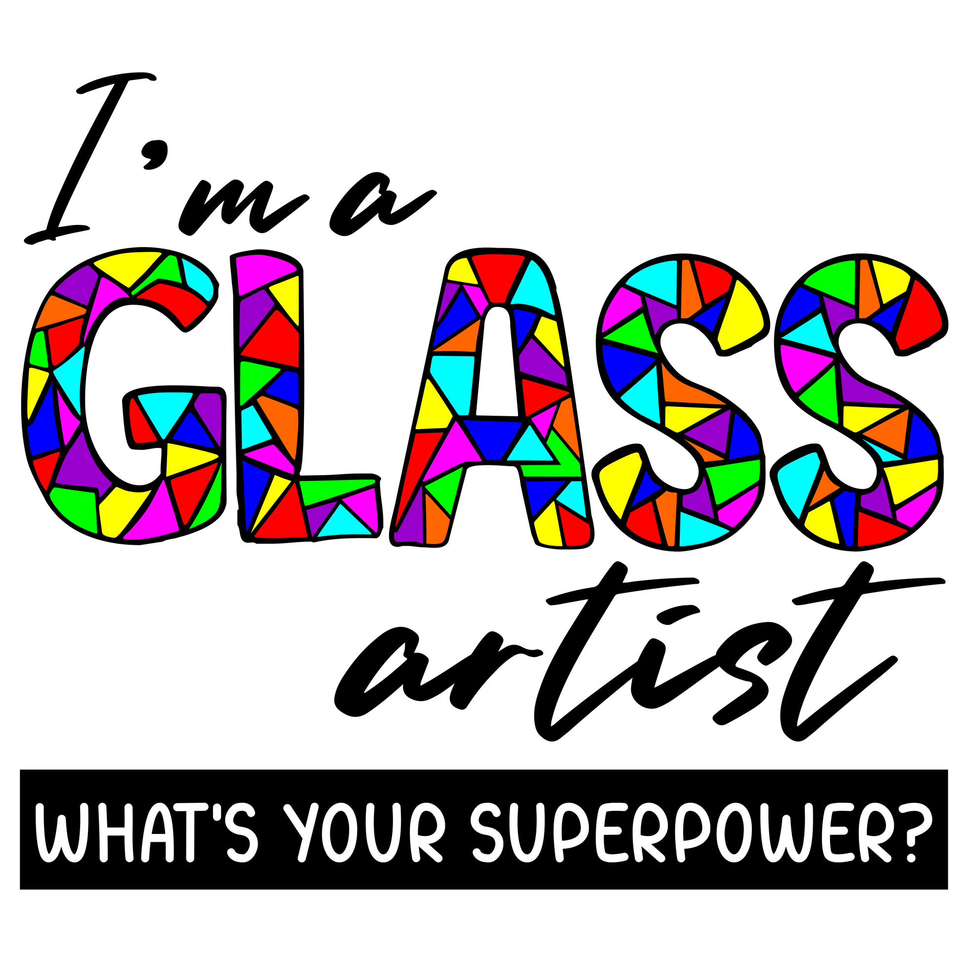 Fuse Muse Fused Glass Apparel, Etc... I'm a Glass Artist. What's Your Superpower? Short-Sleeve Unisex T-Shirt
