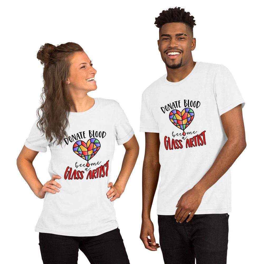 Fuse Muse Fused Glass Apparel, Etc... M Donate Blood Become a Glass Artist - White Short-Sleeve Unisex T-Shirt