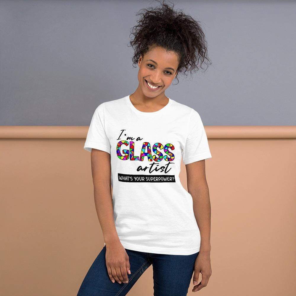 Fuse Muse Fused Glass Apparel, Etc... S I'm a Glass Artist. What's Your Superpower? Short-Sleeve Unisex T-Shirt