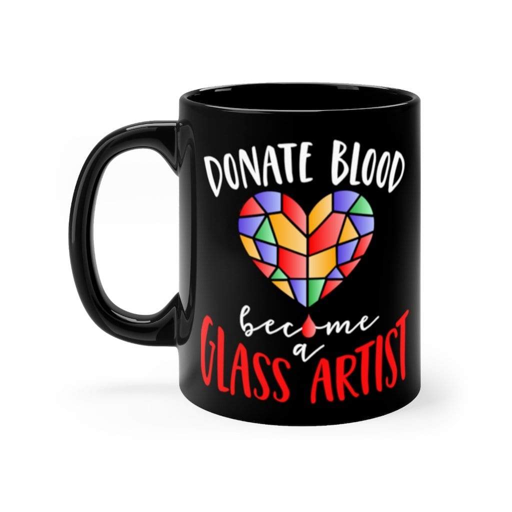 Printify Mug 11oz Donate Blood - Become a Glass Artist - Black mug 11oz